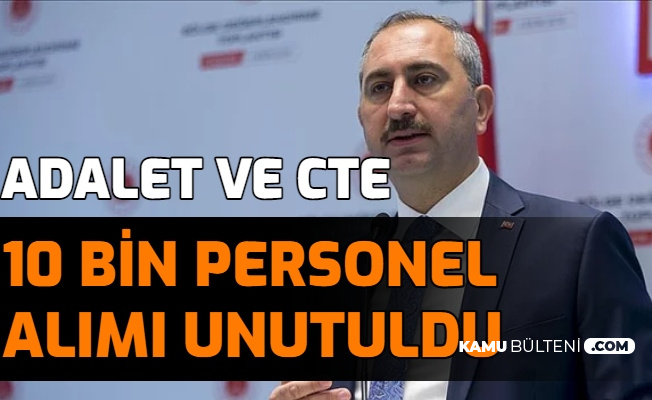 Adalet Bakanligi Ve Cte Personel Alimi Ilani Yine Unutuldu