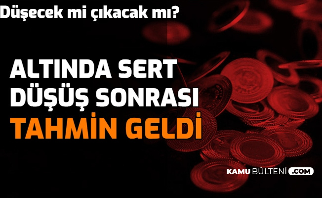 altinda sert dusus sonrasi tahminler geldi iste grafikli altin duser mi yukselir mi yorumlari