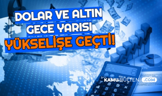 Dolar Kuru ve 24 Ayar Gram Altında Gece Yarısı Yükseliş Başladı: İşte Son Fiyatlar ve Nedeni