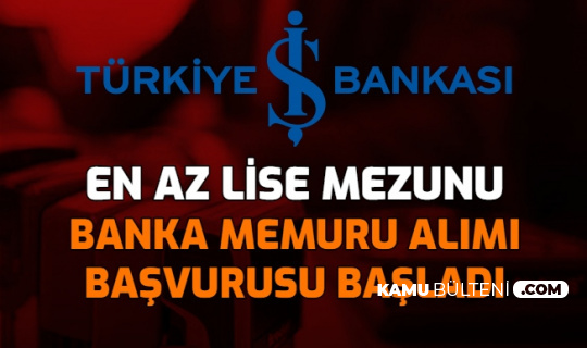 is bankasi en az lise mezunu banka