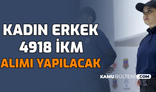 Kadin Erkek 4 Bin 918 Infaz Koruma Memuru Alinacak Iste Ikm Alimi Basvurusu 2021