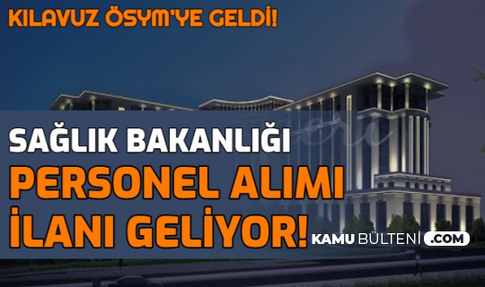 Saglik Bakanligi 2021 Yili Personel Alimi Ilani Geliyor