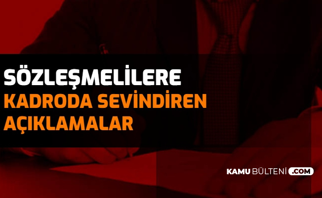 son dakika sozlesmelilere kadro mujdesi icin 2 aciklama geldi 2021