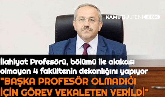 1 İlahiyat Profesörüne Güzel Sanatlar, Spor Bilimleri, Mimarlık ve Fen Edebiyat Dekanlığı: "Prosedür Gereği"