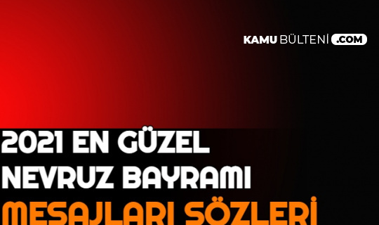 2021 en guzel nevruz bayrami sozleri
