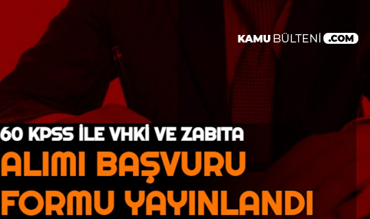 60 kpss ile zabita ve vhki alimi basvuru formu yayimlandi sirnak belediyesi memur alimi