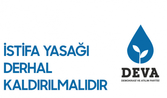 DEVA Partisi : Sağlık Çalışanlarının İstifa Yasağı Kaldırılmalıdır