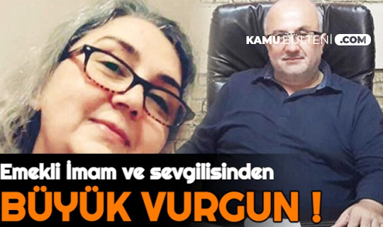 Emekli İmam ve Sevgilisi, İmamları Dolandırdı