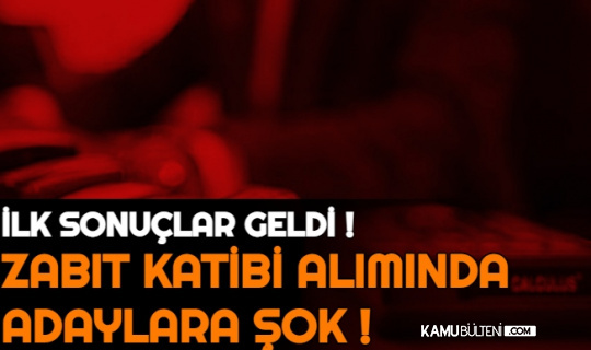 İlk Sonuçlar Açıklandı: Katip Alımında Adaylara Şok