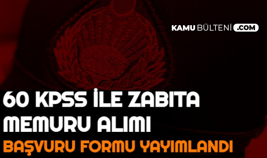 İpekyolu Belediyesi Zabıta Alımı Başvuru Formu Yayımlandı