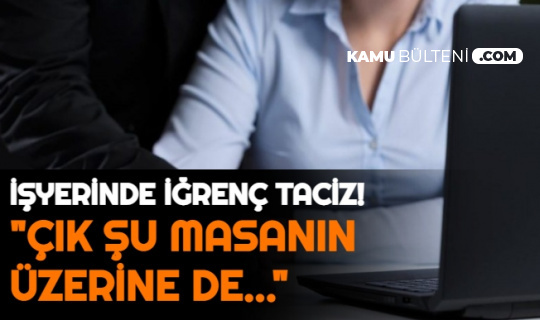 İşyerinde Patrondan Genç Çalışana İğrenç Taciz: "Çalışanın Göğsünün Arasına Buz Koydum Sana da..."