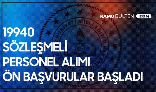 MEB 19 bin 940 Sözleşmeli Personel Alımı Ön Başvuru İşlemleri Başladı MEB 19 bin 940 Sözleşmeli Personel Alımı Ön Başvuru İşlemleri Başladı