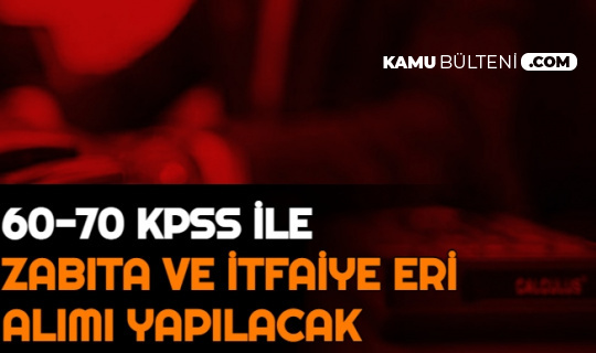 Safranbolu Belediyesi İtfaiye Eri ve Zabıta Memuru Alımı Yapacak: 60-70 KPSS ile