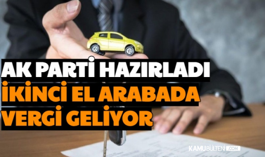 Ak Parti Hazirladi Araba Alimi Satiminda Yeni Vergi Geliyor Noterde Alinacak