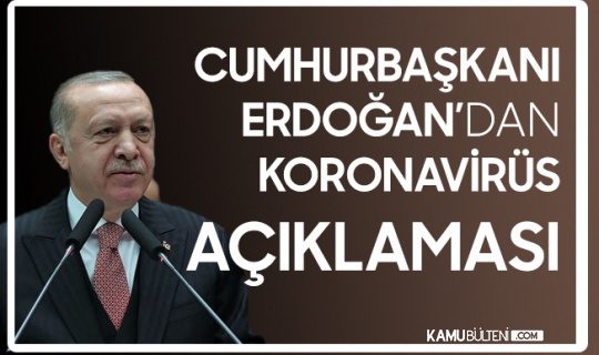 Cumhurbaşkanı Erdoğan'dan Koronavirüs Açıklaması: Bir Kardeşiniz Olarak Ricam... Cumhurbaşkanı Erdoğan'dan Koronavirüs Açıklaması: Bir Kardeşiniz Olarak Ricam...
