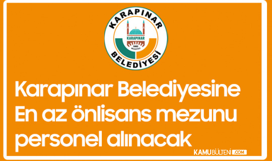 konya karapinar belediyesi en az onlisans mezunu zabita memuru alimi yapacak