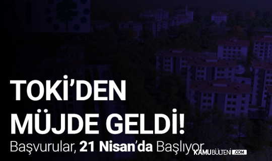 TOKİ'den Müjde Geldi! %20 İndirim Yapılacak