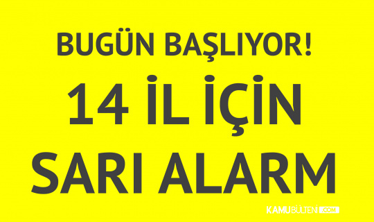 14 Şehirde Kuvvetli Yağış Bekleniyor (Sarı Kodlu Uyarı Geldi) 14 Şehirde Kuvvetli Yağış Bekleniyor (Sarı Kodlu Uyarı Geldi)