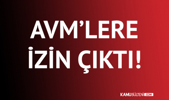 Duyuru Erken Geldi! "AVM'ler Ne Zaman Açılacak?" Sorusu Yanıt Buldu! Duyuru Erken Geldi! "AVM'ler Ne Zaman Açılacak?" Sorusu Yanıt Buldu!