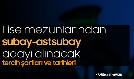 Lise Mezunlarindan Subay Astsubay Adayi Ogrenci Alimi Icin Tercihler Suruyor 2021 Msu Tercihleri 19 Mayis Ta Sona Erecek