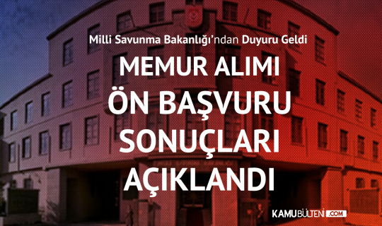 MSB'den Memur Alımı Duyurusu Geldi! Kuvvet Komutanlıkları ve MSÜ Memur Alımı Ön Başvuru Sonuçları Açıklandı MSB'den Memur Alımı Duyurusu Geldi! Kuvvet Komutanlıkları ve MSÜ Memur Alımı Ön Başvuru Sonuçları Açıklandı