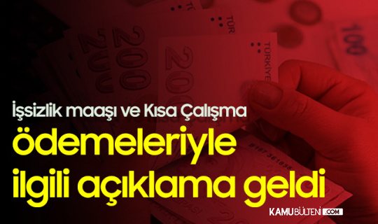 Nisan Ayı Kısa Çalışma ve İşsizlik Ödemeleriyle İlgili Açıklama Geldi Nisan Ayı Kısa Çalışma ve İşsizlik Ödemeleriyle İlgili Açıklama Geldi
