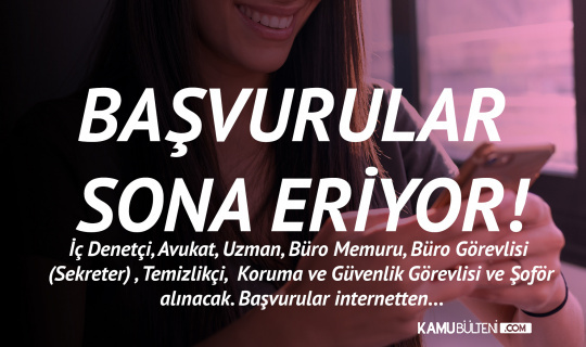 kultur ve turizm bakanligi personel alimi icin basvurularda sona gelindi