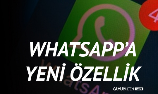 Whatsapp'a Bir Yeni Özellik Daha