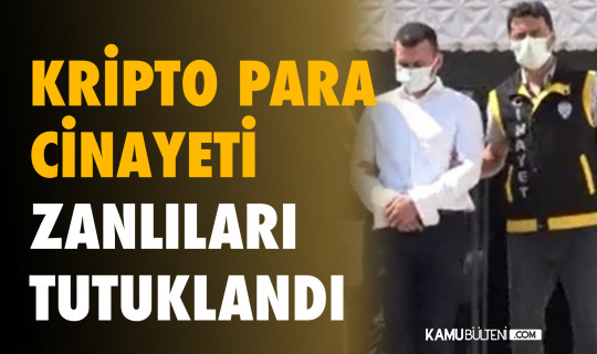 Kripto para cinayeti zanlıları tutuklandı