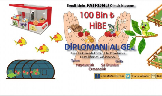 100 bin TL hibe destekli projede son başvuru 28 Şubat