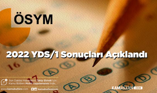 2022 YDS/1 Sonuçları Açıklandı
