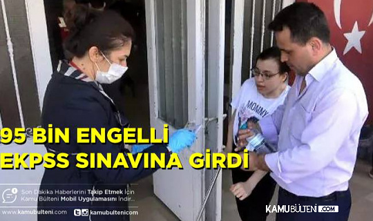 95 Bin Engelli Kamu Personeli Olmak İçin Sınava Girdi 95 Bin Engelli Kamu Personeli Olmak İçin Sınava Girdi