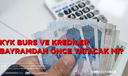 KYK Burs Ve Krediler Ne Zaman Yatacak? KYK Burs Ve Krediler Ne Zaman Yatacak?