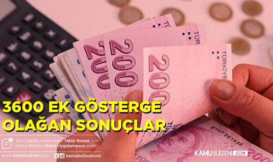 12 başlıkta '3600 Ek Gösterge' Düzenlemesi Ve Olağan Sonuçları!