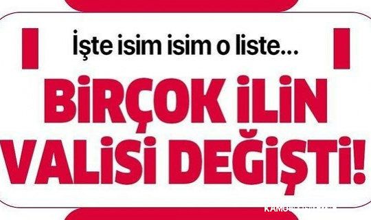 9 Vali Görevden Alındı! Valiler Kararnamesi Resmi Gazete'de Yayımlandı 9 Vali Görevden Alındı! Valiler Kararnamesi Resmi Gazete'de Yayımlandı