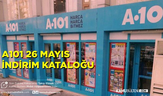 A101'de Bu Hafta Neler Var? İşte 26 Mayıs İndirimli Ürünler Kataloğu!