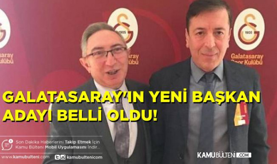 Galatasaray'da Seçimi İptal Ettiren  Sürpriz Başkan Adayı Belli Oldu!