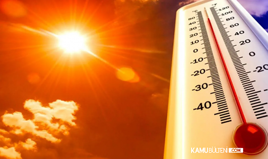Hafta Sonu Yaz Geliyor: Sıcaklık 40 Dereceyi Bulacak