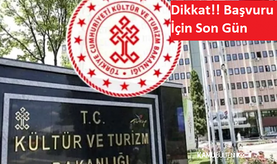 Kültür ve Turizm Bakanlığı En Az Lise 149 Memur Alımında Son Gün!! Kültür ve Turizm Bakanlığı En Az Lise 149 Memur Alımında Son Gün!!