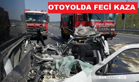 Kuzey Marmara Otoyolunda Feci Kaza: Anne Öldü, Baba ve Oğul Ağır Yaralı
