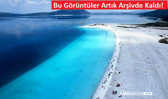Salda Gölü´nün Son Hali Üzdü