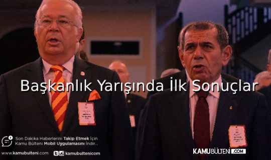 Galatasaray’ın Başkanı Belli Oluyor İlk Sonuçlar Geldi