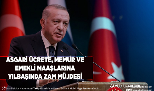 Cumhurbaşkanı Erdoğan’dan Asgari Ücret Memur ve Emekli Maaşı İçin Müjde Geldi