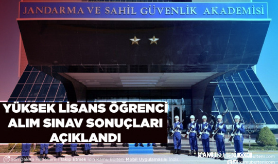 Jandarma Yüksek Lisans Öğrenci Alım Sınav Sonuçları Açıklandı