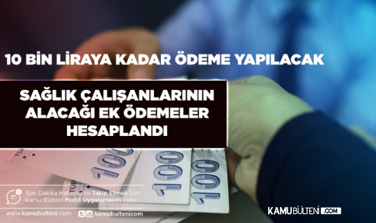 10 Bin Liraya Kadar Ödeme Yapılacak Kim Ne Kadar Alacak Hesaplandı