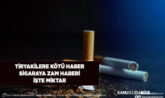 Sigara Tiryakilerine Kötü Haber Sigaraya Zam Bekleniyor İşte Miktar