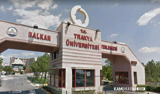Trakya Üniversitesi 63 Sözleşmeli Personel Alımı Yapacak
