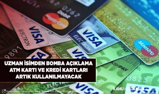 Ünlü Ekonomistten Bomba İddia ATM Kartı ve Kredi Kartları Kalkacak