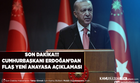 Cumhurbaşkanı Erdoğan'dan Flaş Yeni Anayasa Açıklaması