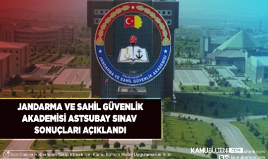 Jandarma Astsubay Sınav Sonuçları Açıklandı